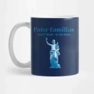 “Pater Familias— And I ‘Rock’ At The Role!” Classical Statue Mug